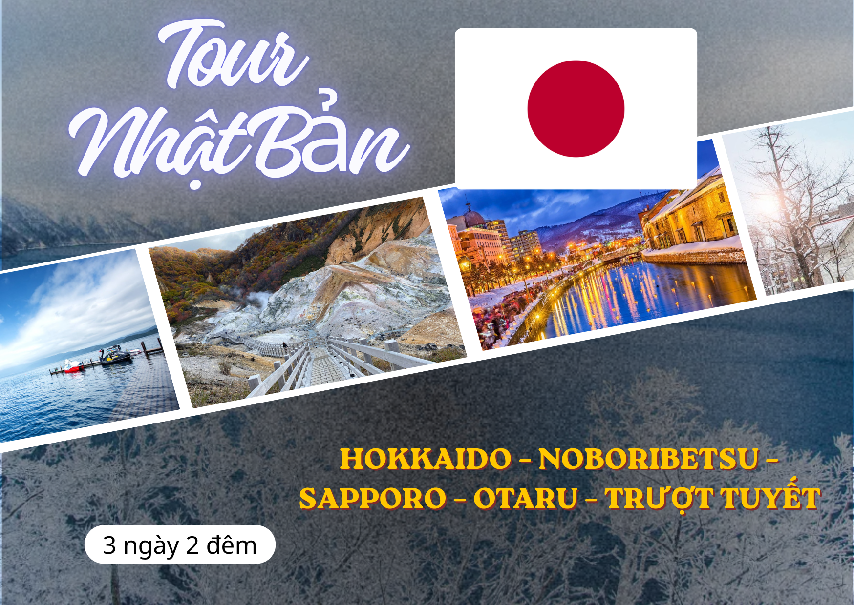 Khám phá HOKKAIDO : HANOI –  HOKKAIDO – NOBORIBETSU – SAPPORO – OTARU – TRƯỢT TUYẾT