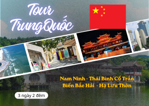 NAM NINH - THÁI BÌNH CỔ TRẤN - BIỂN BẮC HẢI - HẠ LƯU THÔN